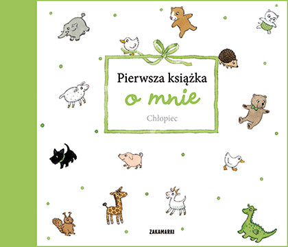 Pierwsza książka o mnie. Chłopiec - ***