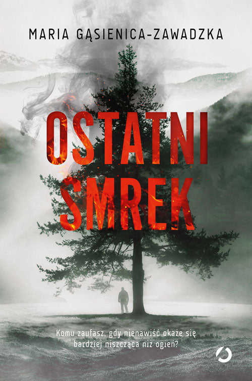 Ostatni smrek - Maria Gasienica Zawadzka