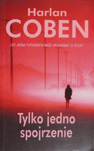 Tylko jedno spojrzenie - Harlan Coben