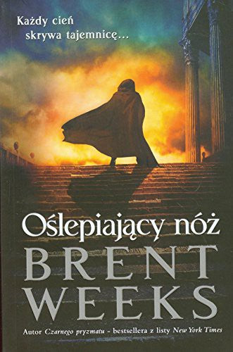 Oslepiajacy noz - Brent Weeks