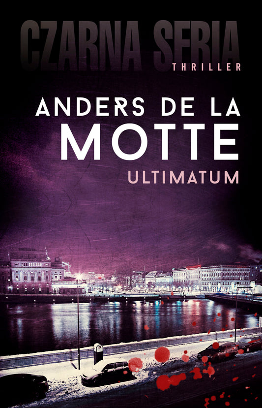 Ultimatum - Robert Kedzierski, Anna Krochmal, Anders de la Motte