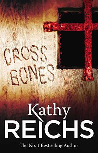 Cross Bones - Kathy Reichs