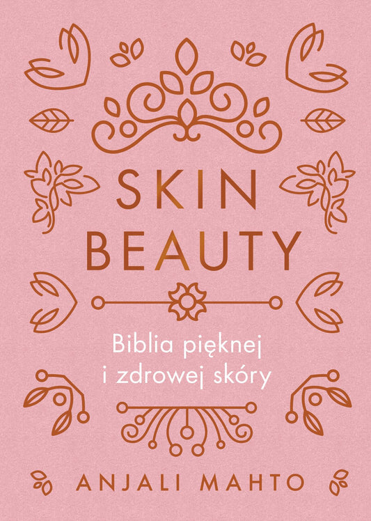 Skin Beauty - Marta Pustula, Ewa Androsiuk-Kotarska, Justyna Yigitler, Anjali Mahto