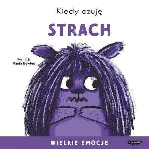 Kiedy czuję strach - Zofia Raczek, Paula Bowles
