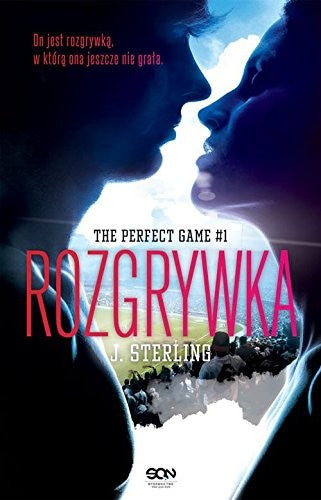 The Perfect Game. Tom 1. Rozgrywka - J. Sterling