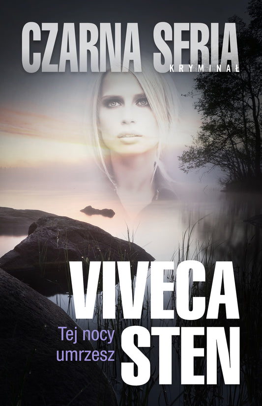 Tej nocy umrzesz - Anna Krochmal, Viveca Sten