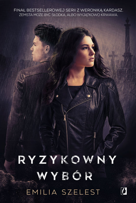 Ryzykowny wybór - Katarzyna Kusojc, Emilia Szelest