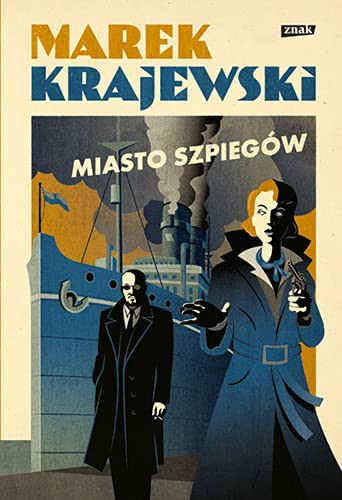 Miasto szpiegow - Marek Krajewski