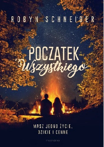 Początek wszystkiego - Robyn Schneider, Aga Zano
