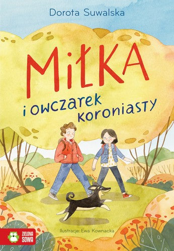 Miłka i owczarek koroniasty - Wydawnictwo Zielona Sowa, Dorota Suwalska, Ewa Kownacka