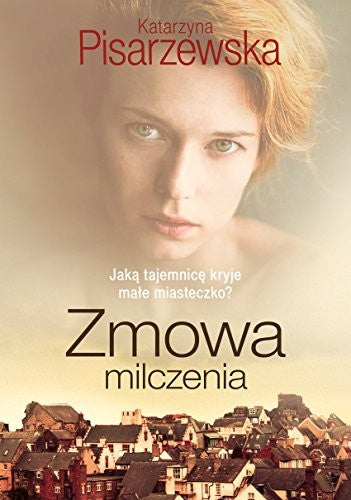 Zmowa milczenia - Pisarzewska Katarzyna