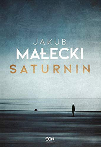 Saturnin - Jakub Malecki