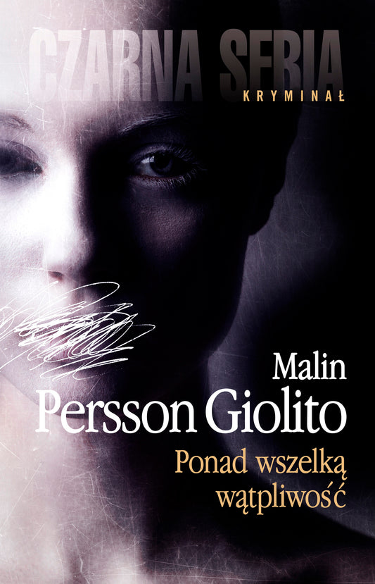 Ponad wszelką wątpliwość - Malgorzata Klos, Magdalena Nowakowska, Malin Persson-Giolito