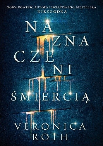 Naznaczeni śmiercią - Veronica Roth