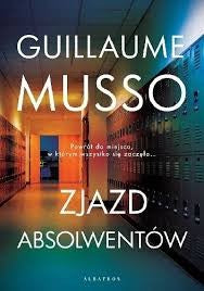 Zjazd absolwentów - Joanna Stankiewicz-Pradzynska, Wydawnictwo Albatros, Guillaume Musso