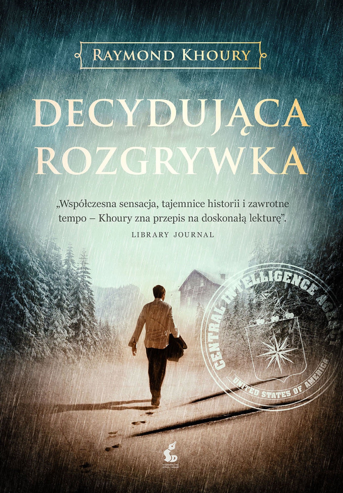 Decydująca rozgrywka - Marek Fedyszak, Raymond Khoury