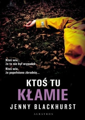 Ktoś tu kłamie - Wydawnictwo Albatros, Maria Gebicka-Frac, Jenny Blackhurts