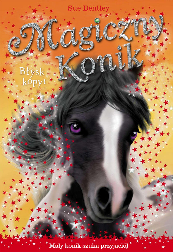 Magiczny konik. Błysk kopyt - Sue Bentley