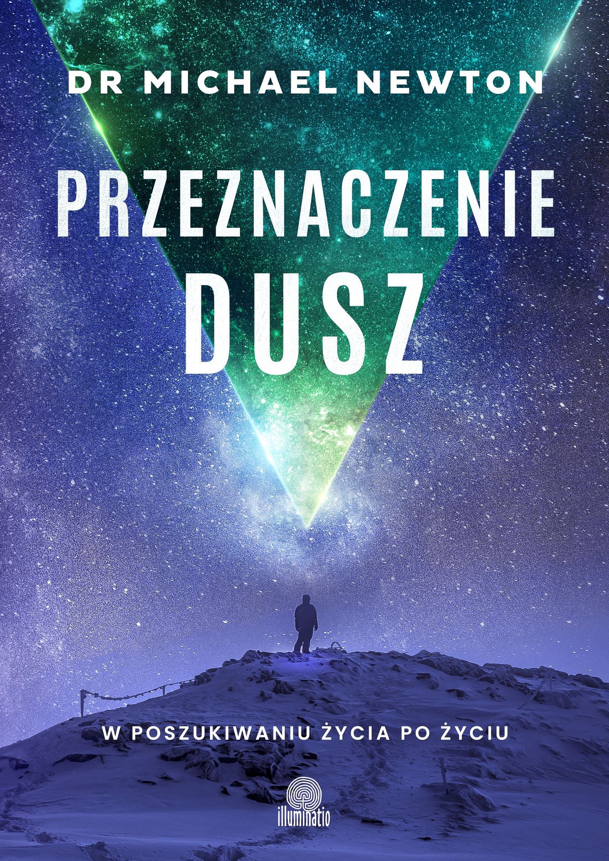 Przeznaczenie dusz - Marta Pustula, Beata Wojcik, dr Michael Newton, Magdalena Wysmyk