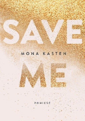Save Me - Ewa Spirydowicz, Wydawnictwo Jaguar, Mona Kasten
