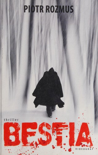 Bestia - Piotr Rozmus
