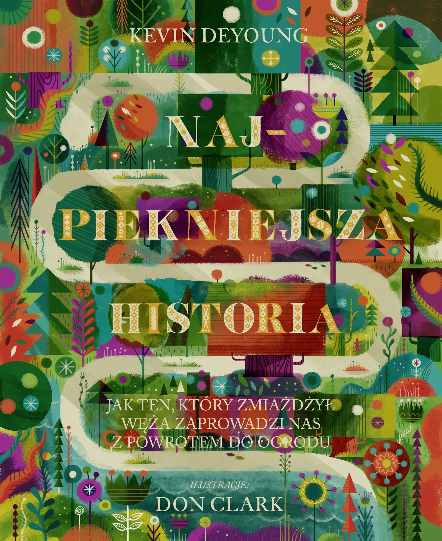 Najpiękniejsza Historia - Kevin DeYoung, Don Clarke