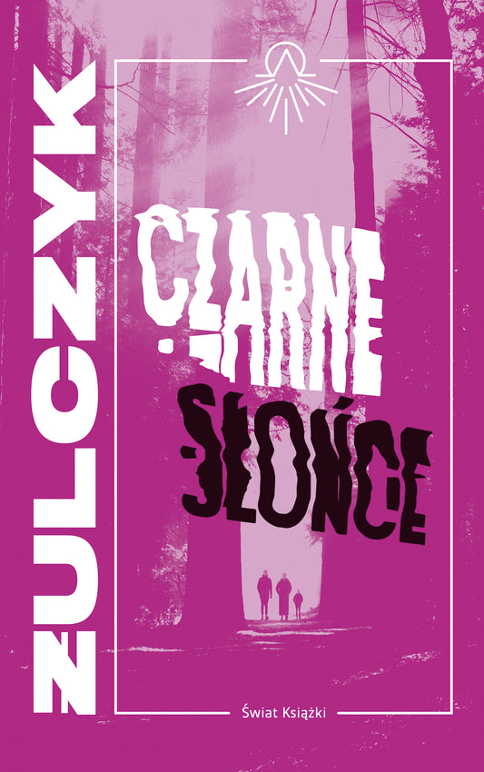 Czarne słońce - Jakub Zulczyk