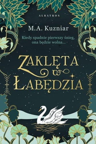 Zaklęta w łabędzia - A. M. Kuzniar, Matuszewska Izabela