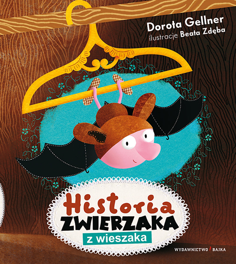 Historia zwierzaka z wieszaka - Dorota Gellner, Beata Zdeba