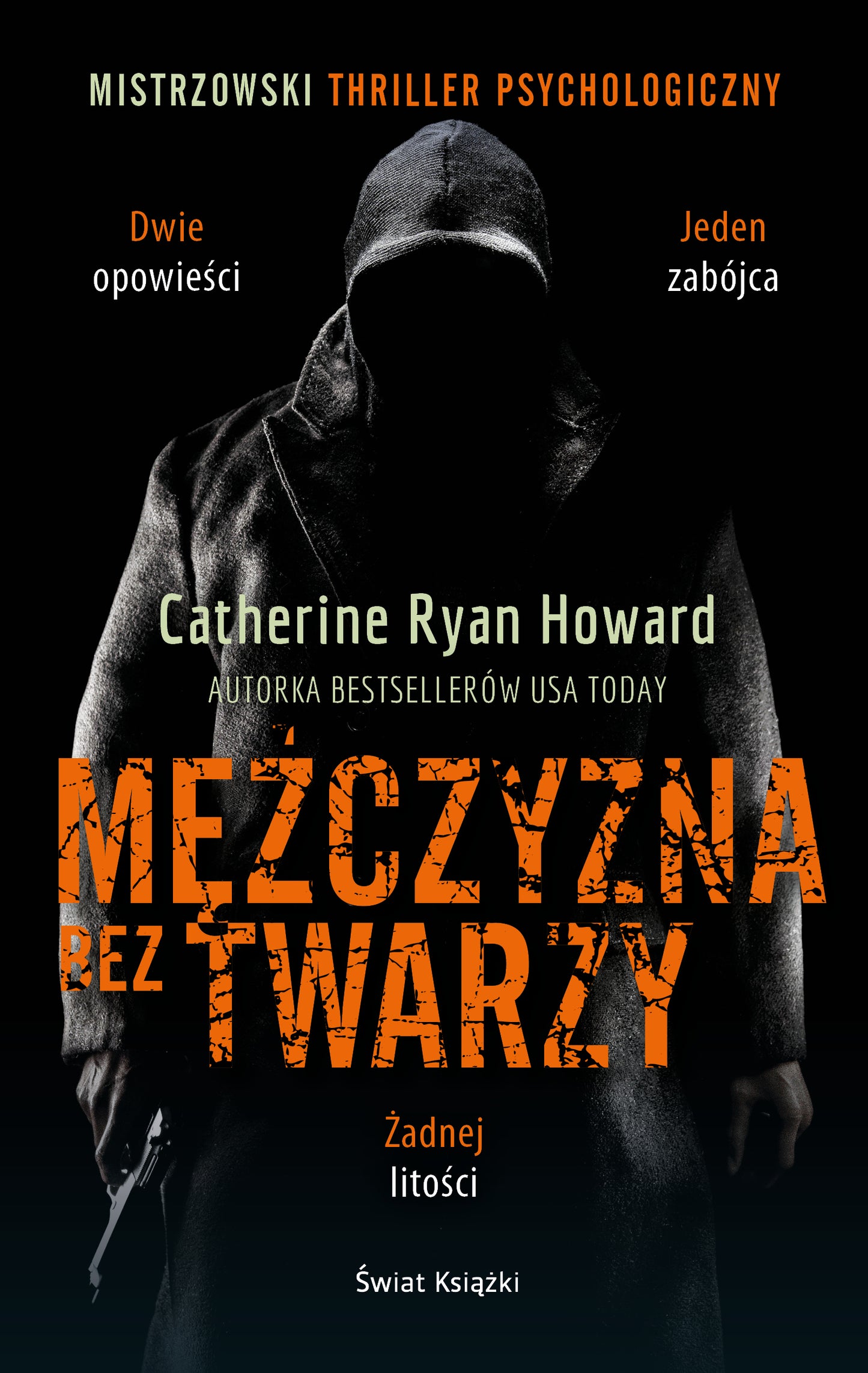 Mężczyzna bez twarzy - Szymon Kolodziejski, Catherine Ryan Howard