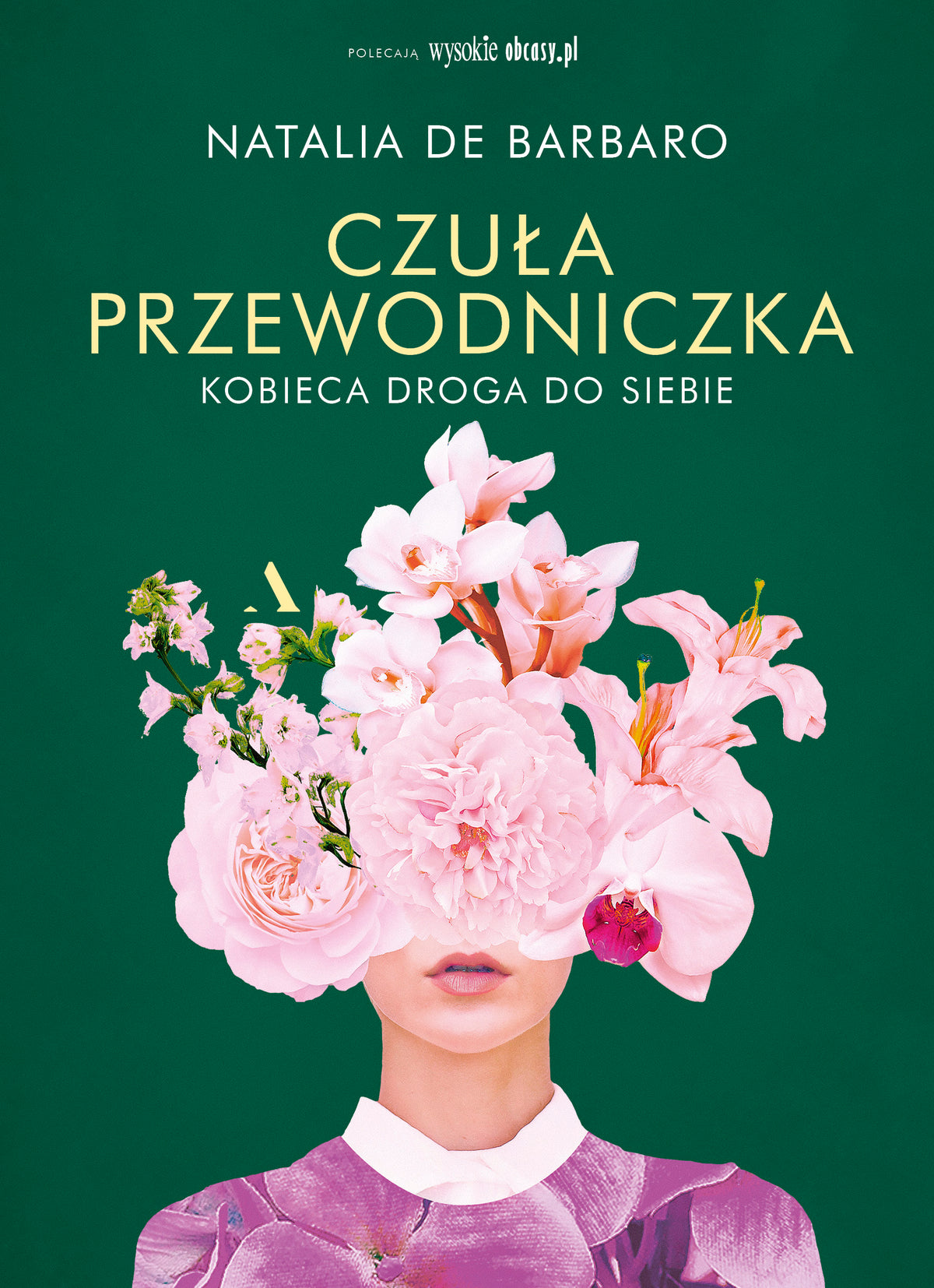 Czuła przewodniczka. Kobieca droga do siebie - Natalia de Barbaro