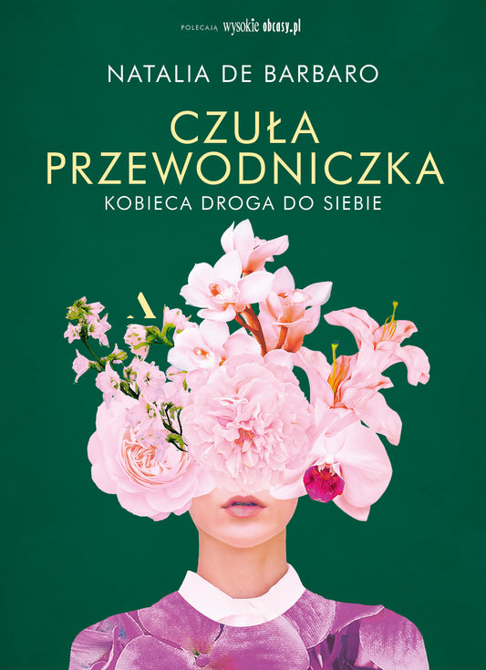 Czuła przewodniczka. Kobieca droga do siebie - Natalia de Barbaro