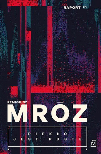 Piekło jest puste - Remigiusz Mroz