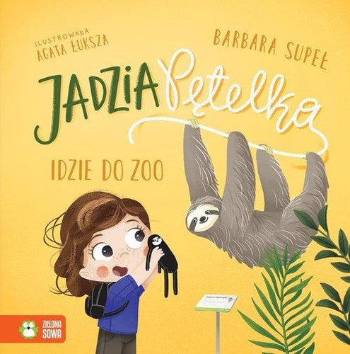 Jadzia Pętelka idzie do zoo - Barbara Supel