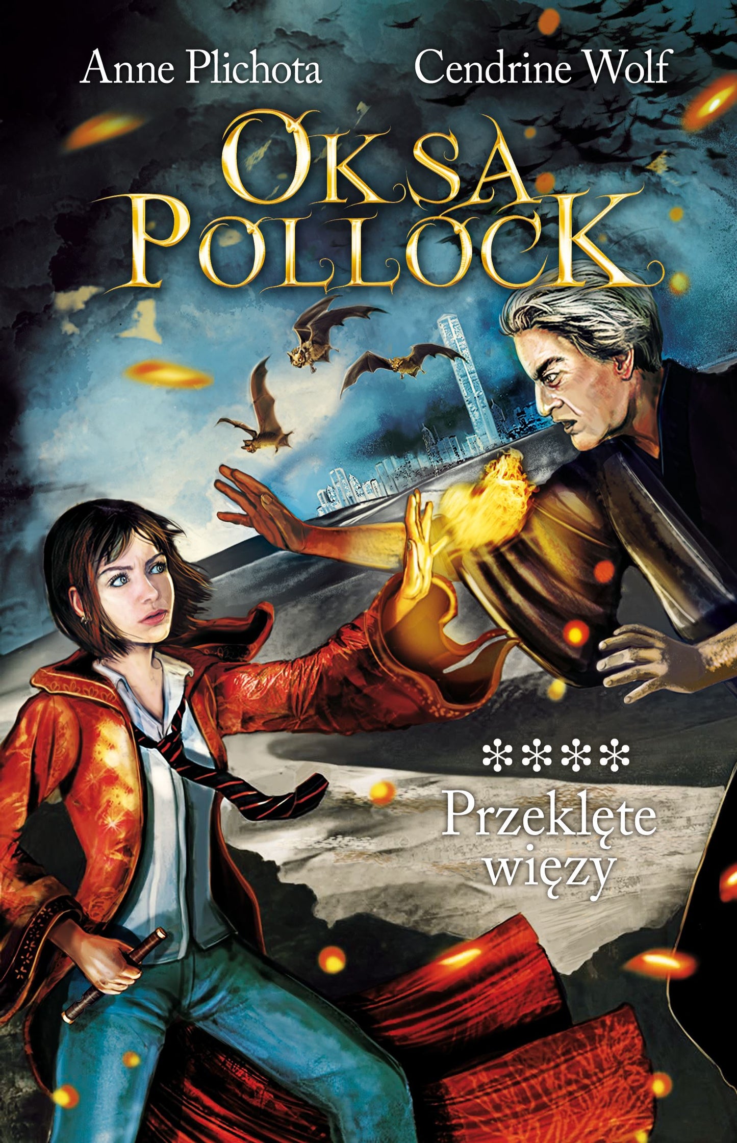 Oksa Pollock. Przeklęte więzy - Karolina Sikorska, Anne Plichota, Cendrine Wolf