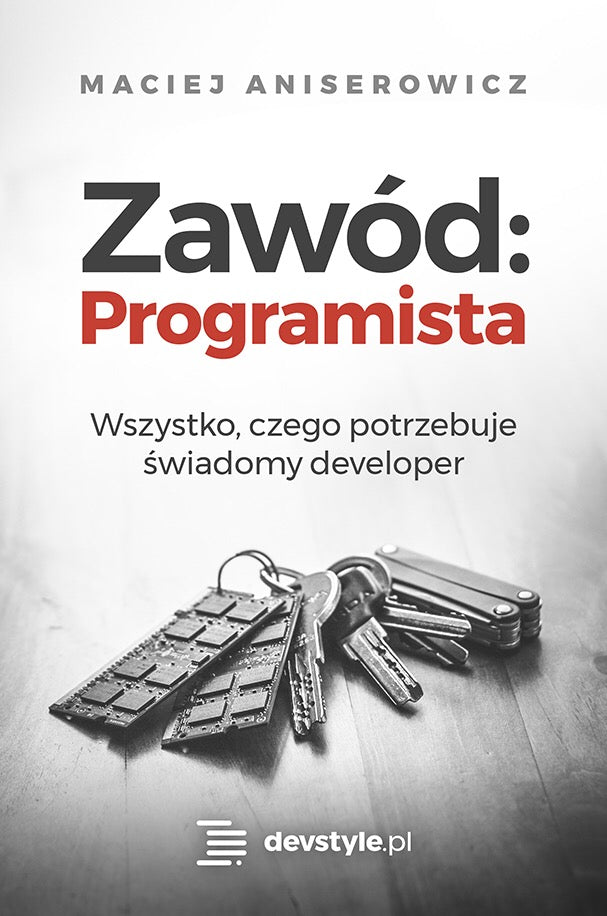 Zawód: Programista - Maciej Aniserowicz