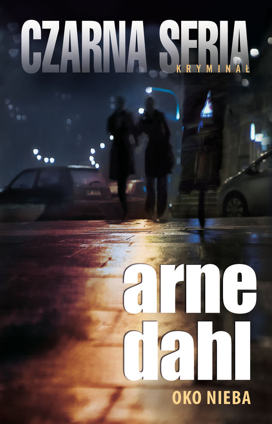 Oko nieba - Robert Kedzierski, Arne Dahl