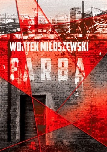 Farba - Wojtek Miloszewski