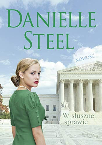 W slusznej sprawie - Danielle Steel