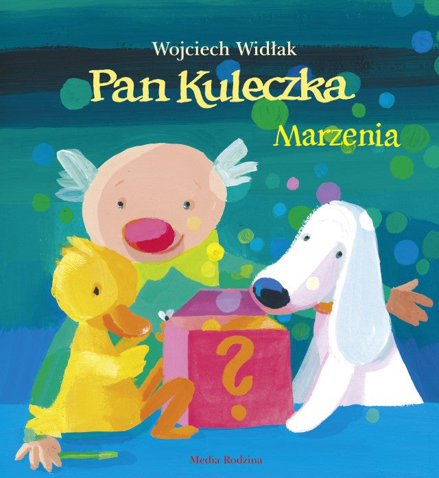 Pan Kuleczka Marzenia - Elzbieta Wasiuczynska, Wojciech Widlak
