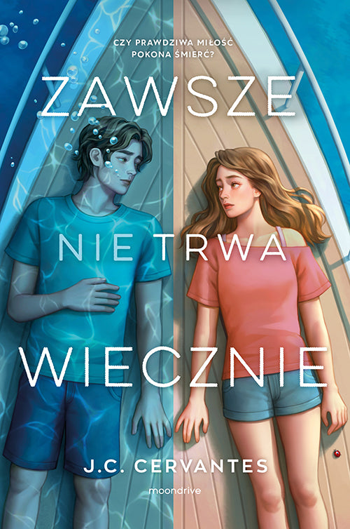 Zawsze nie trwa wiecznie - Marta Zielinska, J. C. Cervantes