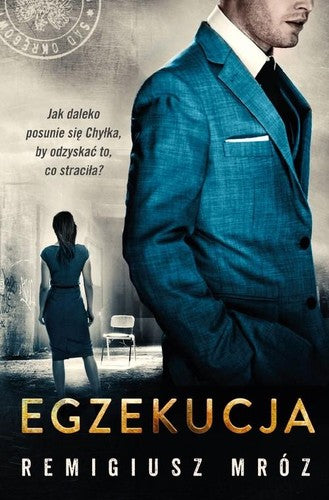 Egzekucja - Remigiusz Mroz