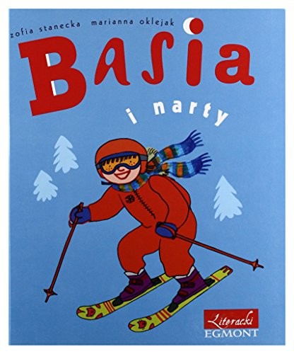 Basia i narty - Zofia Stanecka