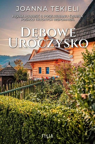 Dębowe Uroczysko - Joanna Tekieli
