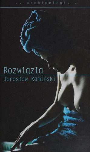 Rozwiązła - Jarosław Kamiński