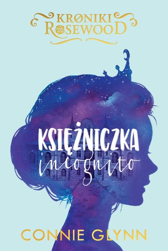 Księżniczka incognito - Connie Glynn