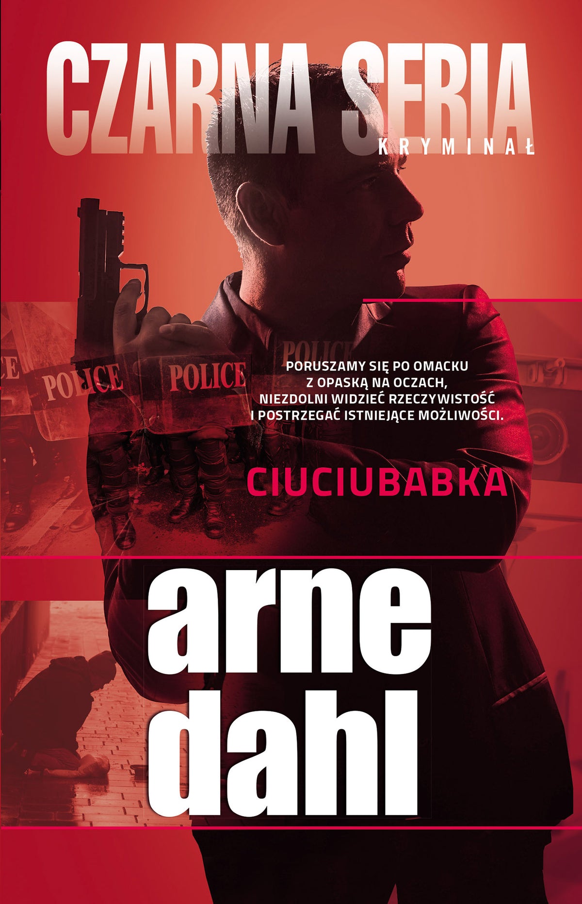 Ciuciubabka - Robert Kedzierski, Anna Krochmal, Arne Dahl