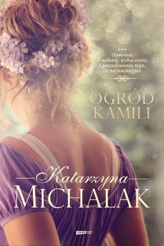 Ogrod Kamili - Katarzyna Michalak