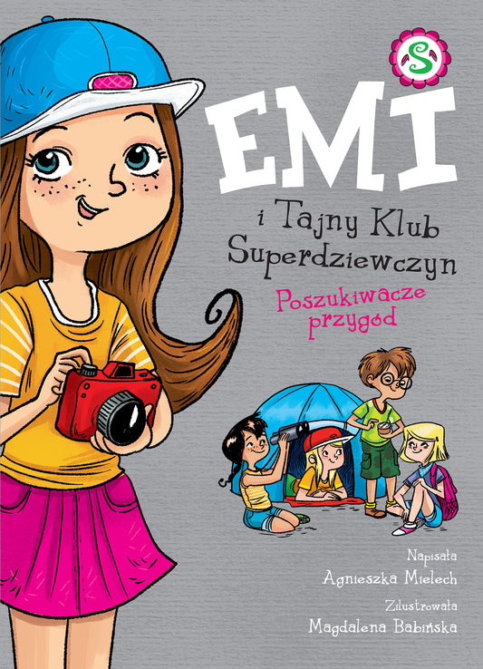 Emi i Tajny Klub Superdziewczyn. Poszukiwacze przygód. Tom 7 - Agnieszka Mielech