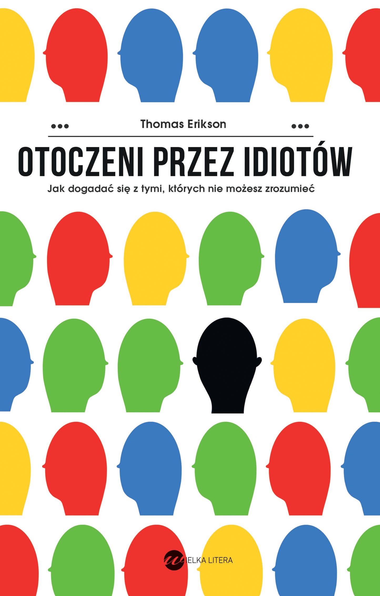 Otoczeni przez idiotów - Malgorzata Maruszkin, Thomas Erikson
